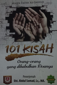 Image of 101 Kisah orang-orang yang dibukakan Doanya