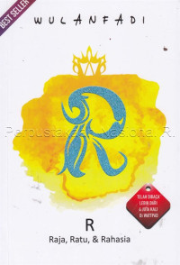 Image of R : raja, ratu, & rahasia