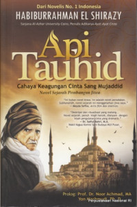 Image of Api Tauhid : Cahaya Keagungan cinta Sang Mujaddid , Novel Sejarah Pembangun Jiwa
