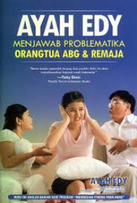 Image of Ayah Edy Menjawab Problematika Orangtua ABG & Remaja