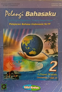Image of Pelangi Bahasaku Gali Potensi Bahasamu, Kuasai Pengetahuan Pelajaran Bahasa Indonesia SLYP