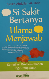 Image of Si Sakit Bertanya Ulama Menjawab