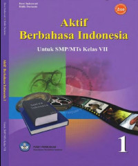 Image of Aktif Berbahasa Indonesia Untuk SMP MTs Kelas VII
