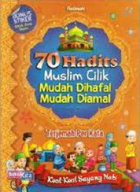 Image of 70 Hadits Muslim Cilik Mudah Dihafal Mudah Diamal