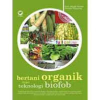 Image of Bertani Organik dengan Teknologi Biofob