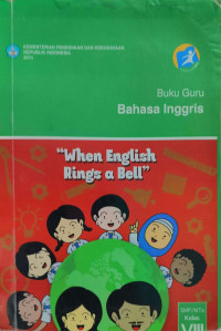 Image of Buku Guru Bahasa Inggris : When English Rings a Bell