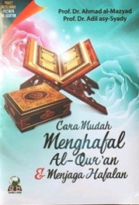 Image of Cara Mudah Menghafal Al-Qur'an dan Menjaga Hafalan