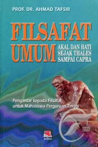 Image of Filsafat Umum Akal dan Hati Sejak Thales dan Capra