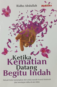 Image of Ketika Kematian Datang Begitu Indah