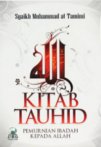 Image of Kitab Tauhid : Pemurnian  Ibadah Kepada Allah
