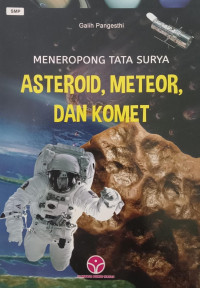Image of Meneropong Tata Surya Asteroid, Meteor, dan Komet