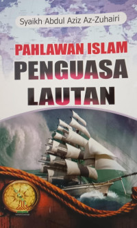 Image of Pahlawan Islam Penguasa Lautan