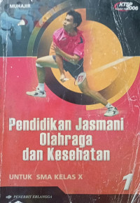 Image of Pendidikan Jasmani Olahraga dan Kesehatan untuk SMA Kelas x