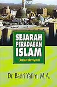 Image of Sejarah peradaban Islam : (dirasah Islamiyah II)