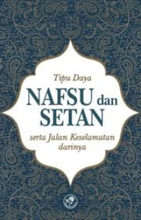 Image of Tipu Daya Nafsu dan Setan Serta Jalan Keselamatan Darinya