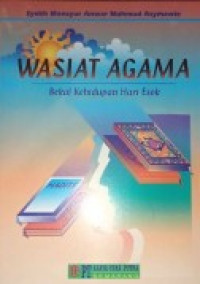 Image of Wasiat Agama: Bekal Kehidupan Hari Esok