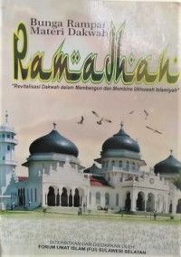 Image of Bunga Rampai Materi Dakwah Ramadhan : Revitalisasi Dakwah dalam Membangun dan Membina Ukhuwah Islamiyah