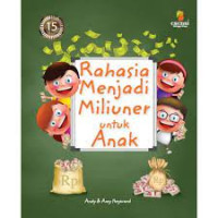 Image of Rahasia Menjadi Miliuner Untuk Anak