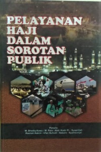 Image of Pelayanan haji dalam sorotan publik