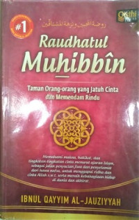 Image of Raudhatul Muhibbin : taman orang-orang yang jatuh cinta dan memendam rindu