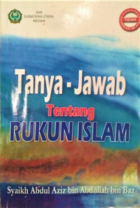 Image of Tanya-Jawab Tentang Rukun Islam