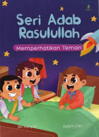 Image of Seri Adab Rasulullah : Memperhatikan Teman