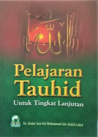 Image of Pelajaran Tauhid : Untuk Tingkat Lanjutan
