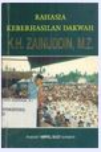 Image of Rahasia keberhasilan dakwah K.H. Zainuddin MZ